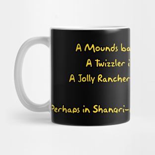 Perhaps in Shangri-La - Donut on back Mug